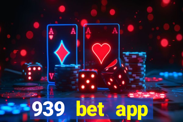 939 bet app download apk